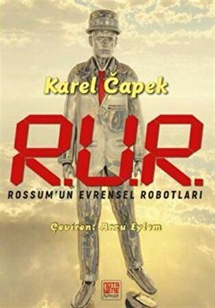 R.U.R. & Rossum'un Evrensel Robotları / Karel Çapek