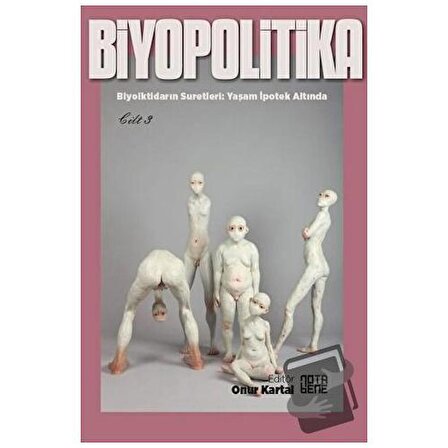 Biyopolitika 3. Cilt / Nota Bene Yayınları / Kolektif