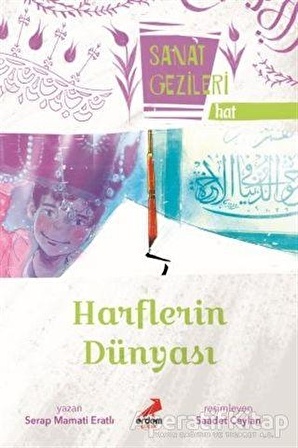 Harflerin Dünyası - Hat - Sanat Gezileri - Serap Mamati Eratlı - Erdem Çocuk