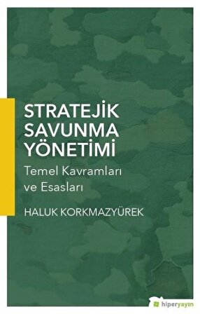 Stratejik Savunma Yönetimi-Temel Kavramları ve Esasları