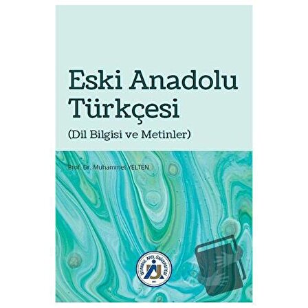 Eski Anadolu Türkçesi / Hiperlink Yayınları / Muhammet Yelten