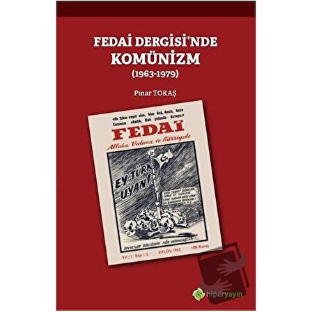 Fedai Dergisi’nde Komünizm (1963 1979) / Hiperlink Yayınları / Pınar Tokaş