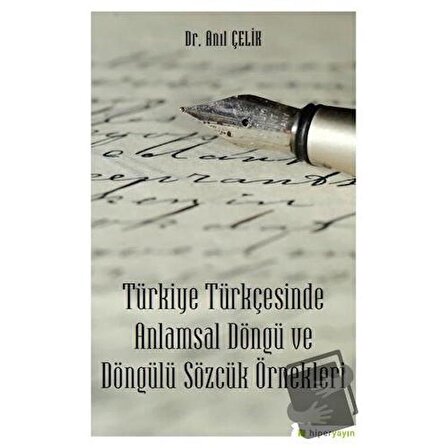 Türkiye Türkçesinde Anlamsal Döngü ve Döngülü Sözcük Örnekleri / Hiperlink