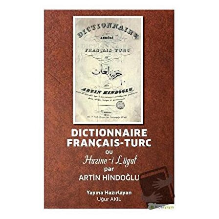 Dictionnaire Français Turc ou Hazine i Lügat par Artin Hindoğlu / Hiperlink