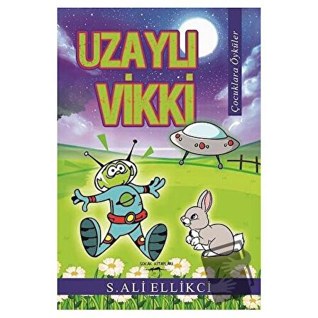 Uzaylı Vikki / Sokak Kitapları Yayınları / S. Ali Ellikci