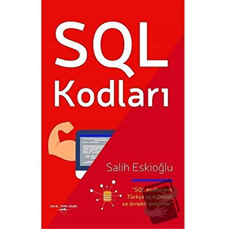 SQL Kodları / Sokak Kitapları Yayınları / Salih Eskioğlu
