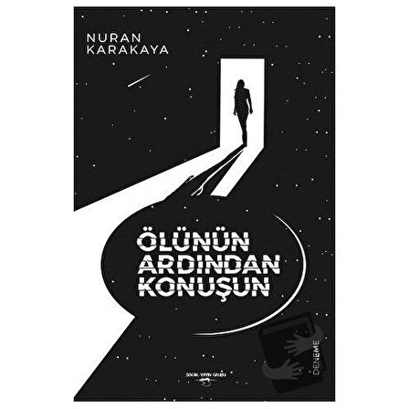 Ölünün Ardından Konuşun / Sokak Kitapları Yayınları / Nuran Karakaya