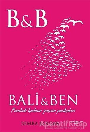 Bali ve Ben - Semra Kolçak - Sokak Kitapları Yayınları