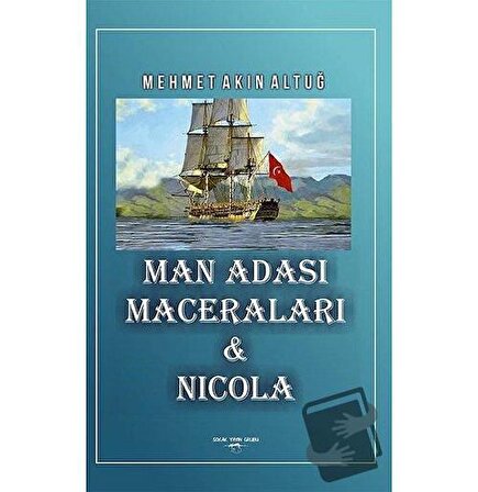 Man Adası Maceraları ve Nicola / Sokak Kitapları Yayınları / Mehmet Akın Altuğ