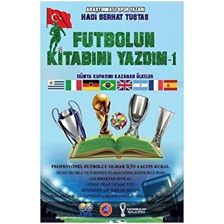 Futbolun Kitabını Yazdım 1 / Sokak Kitapları Yayınları / Hadi Serhat Tuştaş