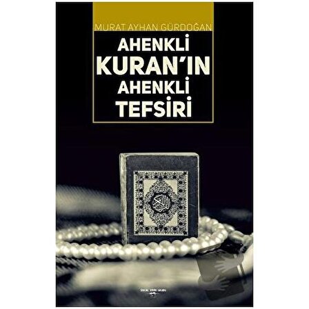 Ahenkli Kuran’ın Ahenkli Tefsiri / Sokak Kitapları Yayınları / Murat Ayhan