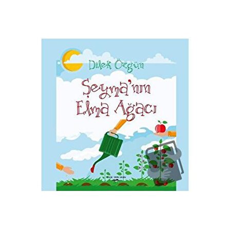 Şeyma'nın Elma Ağacı / Sokak Kitapları Yayınları / Dilek Özgün