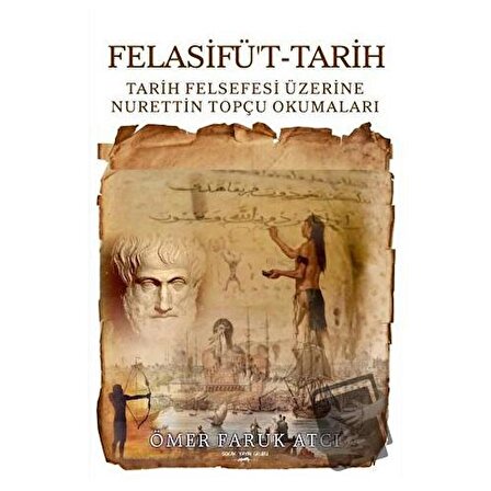 Felasifü't Tarih / Sokak Kitapları Yayınları / Ömer Faruk Atcı