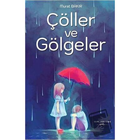 Çöller Ve Gölgeler / Sokak Kitapları Yayınları / Murat Bakır