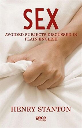 Sex Avoided Subjects Discussed In Plain English / Henry Stanton