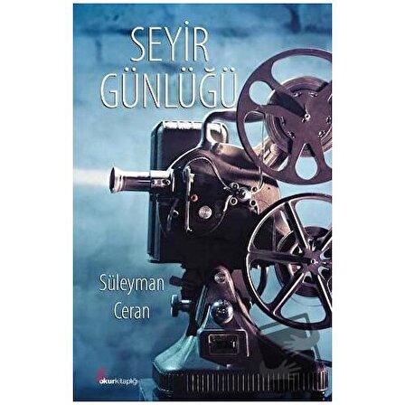 Seyir Günlüğü / Okur Kitaplığı / Süleyman Ceran