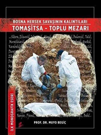 Bosna Hersek Savaşının Kalıntıları Tomaşitsa - Top / Prof. Dr. Muyo Begiç
