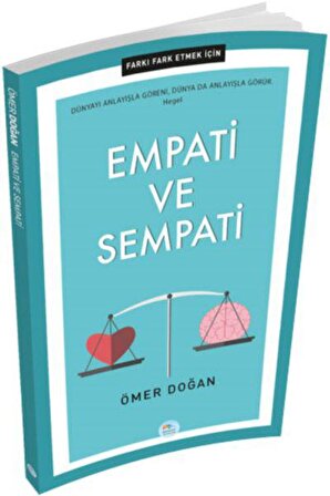 Farkı Fark Etmek İçin: Empati ve Sempati - Ömer Doğan - Maviçatı Yayınları