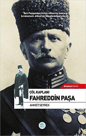 Çöl Kaplanı Fahreddin Paşa - Maviçatı Yayınları