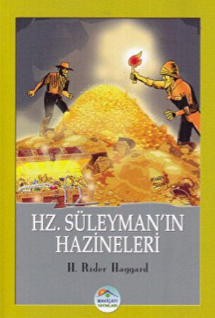 Hz. Süleyman’ın Hazineleri - H.Rider Haggard - Maviçatı Yayınları
