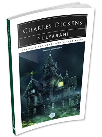 Gulyabani - Charles Dickens - Maviçatı (Dünya Klasikleri)