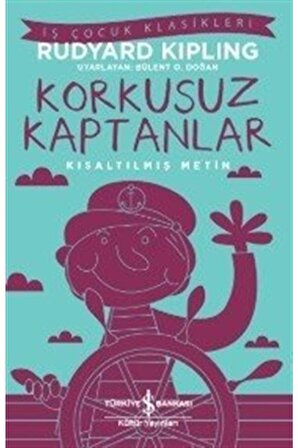 Korkusuz Kaptanlar - Rudyard Kipling - İş Bankası Kültür Yayınları