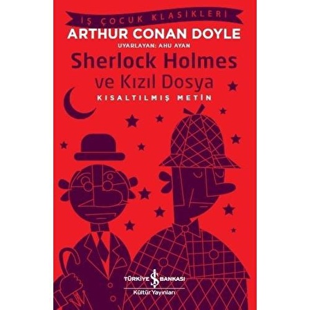 Sherlock Holmes ve Kızıl Dosya (Kısaltılmış Metin)