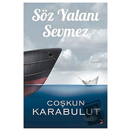 Söz Yalanı Sevmez / Cinius Yayınları / Çoşkun Karabulut