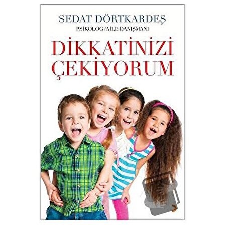 Dikkatinizi Çekiyorum / Cinius Yayınları / Sedat Dörtkardeş