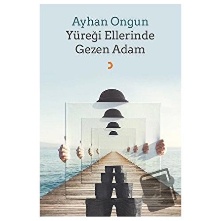 Yüreği Ellerinde Gezen Adam / Cinius Yayınları / Ayhan Ongun