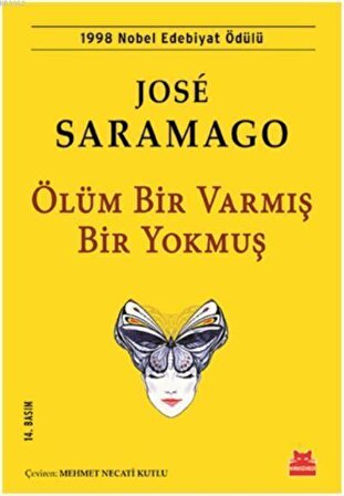 Ölüm Bir Varmış Bir Yokmuş - Jose Saramago - Kırmızı Kedi