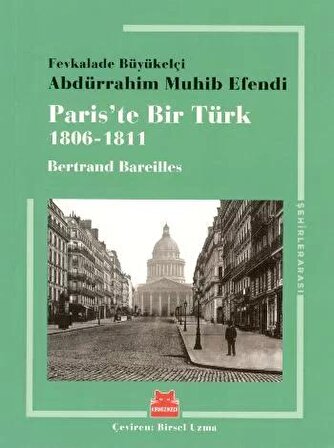 Paris’te Bir Türk 1806 - 1811
