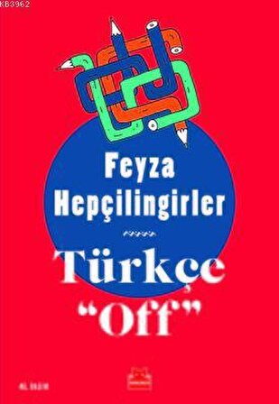 Türkçe ''Off'' - Feyza Hepçilingirler - Kırmızı Kedi
