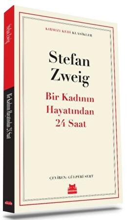 Bir Kadının Hayatından 24 Saat - Stefan Zweig - Kırmızı Kedi Yayınevi