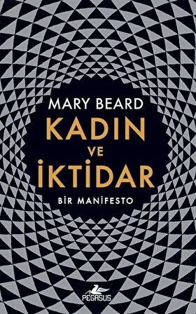 Kadın ve İktidar: Bir Manifesto (Ciltli) - Mary Beard