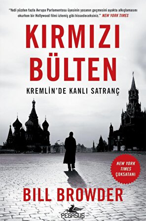 Kırmızı Bülten: Kremlin’de Kanlı Satranç & Bill Browder