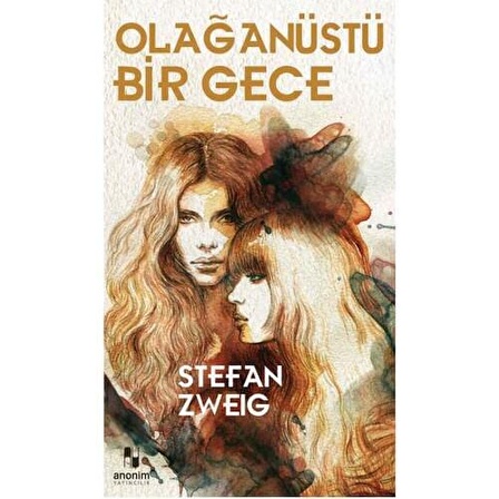 Olağanüstü Bir Gece - Stefan Zweig - Anonim Yayıncılık