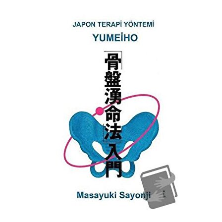 Yumeiho   Japon Terapi Yöntemi / İkinci Adam Yayınları / Masayuki Sayonji