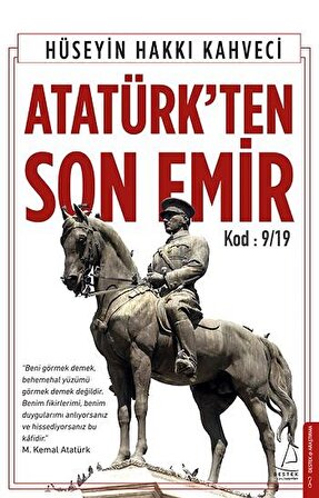 Atatürkten Son Emir - Hüseyin Hakkı Kahveci - Destek Yayınları