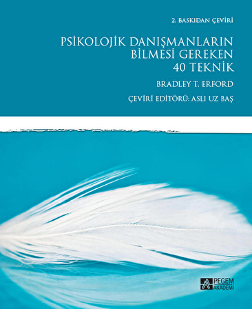 Psikolojik Danışmanların Bilmesi Gereken 40 Teknik - Brodley T. Erford