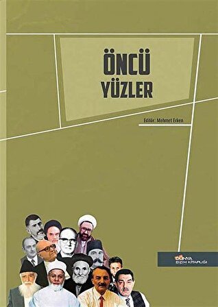 Öncü Yüzler / Mehmet Erken