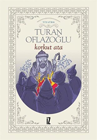 Korkut Ata / A. Turan Oflazoğlu