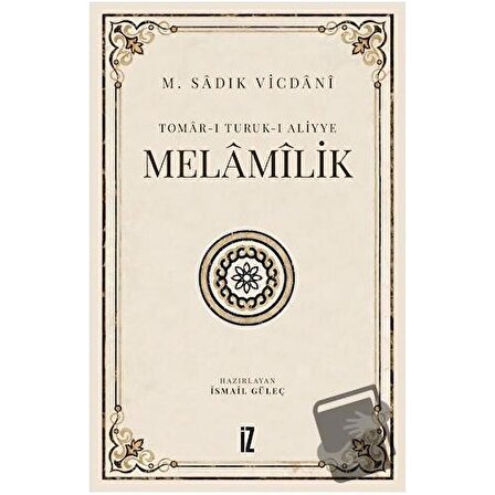 Tomar ı Turuk ı Aliyye   Melamilik / İz Yayıncılık / M. Sadık Vicdani