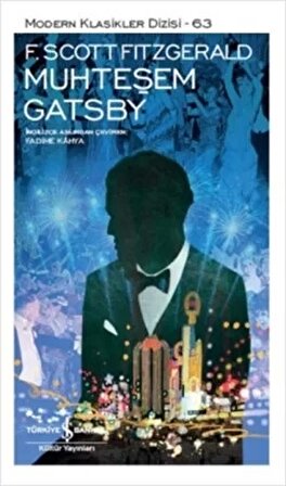 Muhteşem Gatsby - Francis Scott Key Fitzgerald - İş Bankası Kültür Yayınları