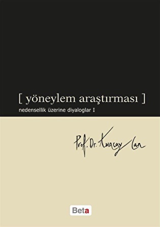 Yöneylem Araştırması (Nedensellik Üzerine Diyaloglar 1) / Tuncay Can