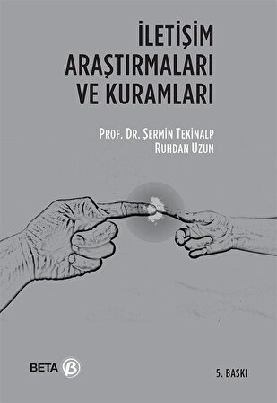 İletişim Araştırmaları ve Kuramları / Prof. Dr. Şermin Tekinalp