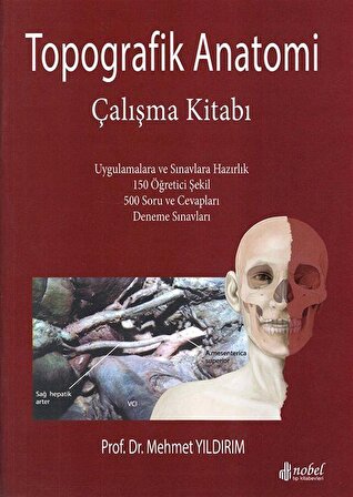 Topografik Anatomi Çalışma Kitabı / Prof. Dr. Mehmet Yıldırım