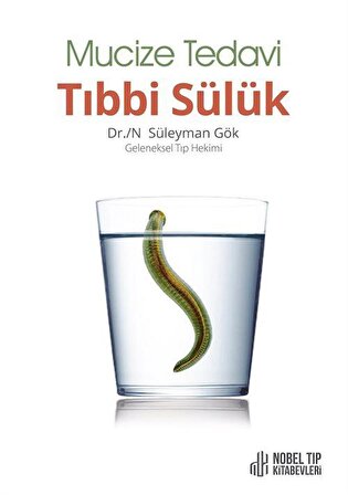 Mucize Tedavi Tıbbi Sülük / Dr./N Süleyman Gök