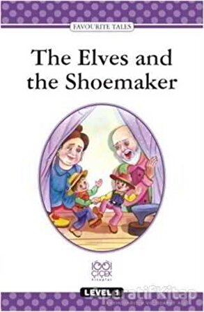 The Elves and the Shoemaker Level 1 Book - Kolektif - 1001 Çiçek Kitaplar