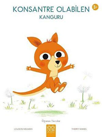 Konsantre Olabilen Kanguru - Öğrenen Yavrular - Louison Nielman - 1001 Çiçek Kitaplar